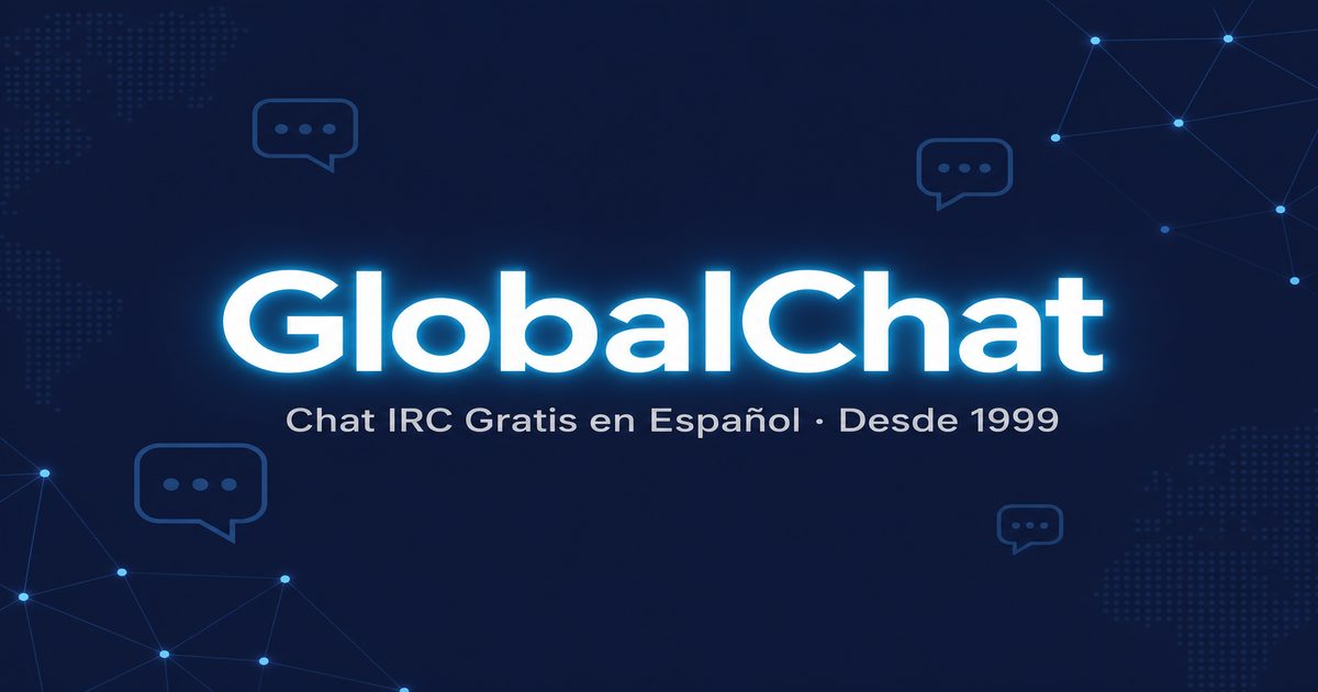 Iirc Chat Chat IRC en Español - GlobalChat | Red IRC Gratis desde 1999